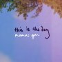 Mamas Gun - This Is The Day