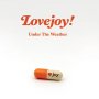 Lovejoy - Under The Weather