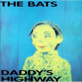 Bats - Daddy's Highway [Vinyl, LP]